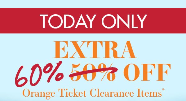 Flash Sale: Extra 60% Off Orange Ticket Clearance