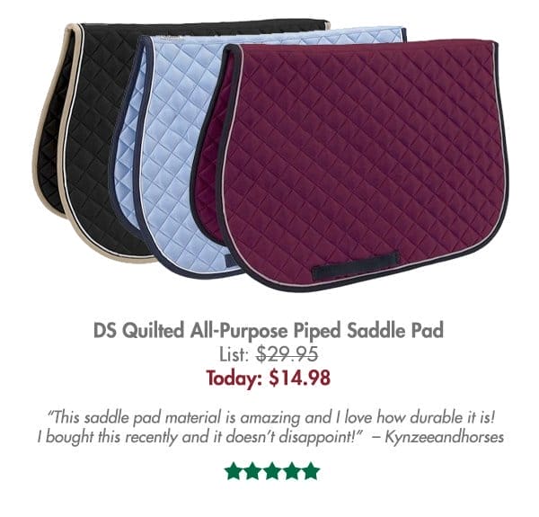 DS Quilted All-Purpose Piped Saddle Pad - \\$14.98