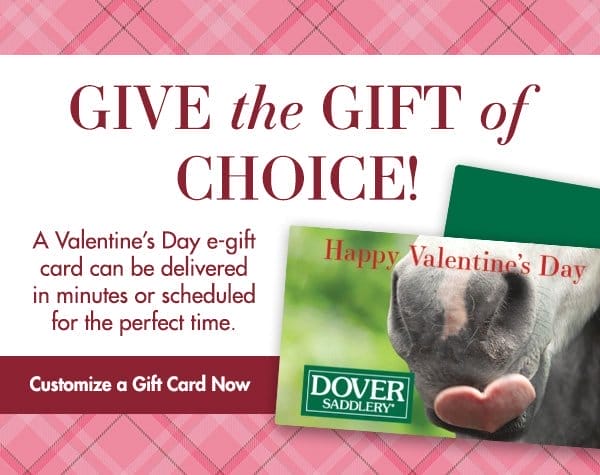 Give the gift of choice! A Valentine's Day e-gift card can be delivered in minutes or scheduled for the perfect time. Customize a gift card now!