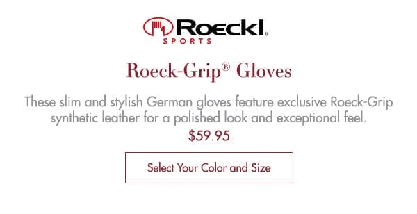 Roeckl® Roeck-Grip® Gloves - \\$59.95