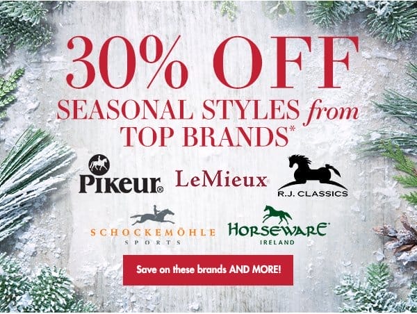 30% off seasonal styles from top brands