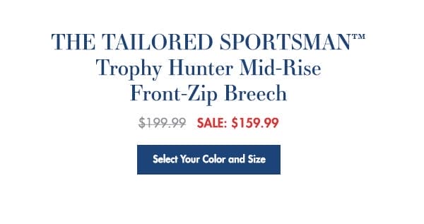 THE TAILORED SPORTSMAN™ Trophy Hunter Mid-Rise Front-Zip Breech - \\$159.99