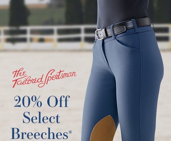 Save 20% Off Select The Tailored Sportsman Breeches