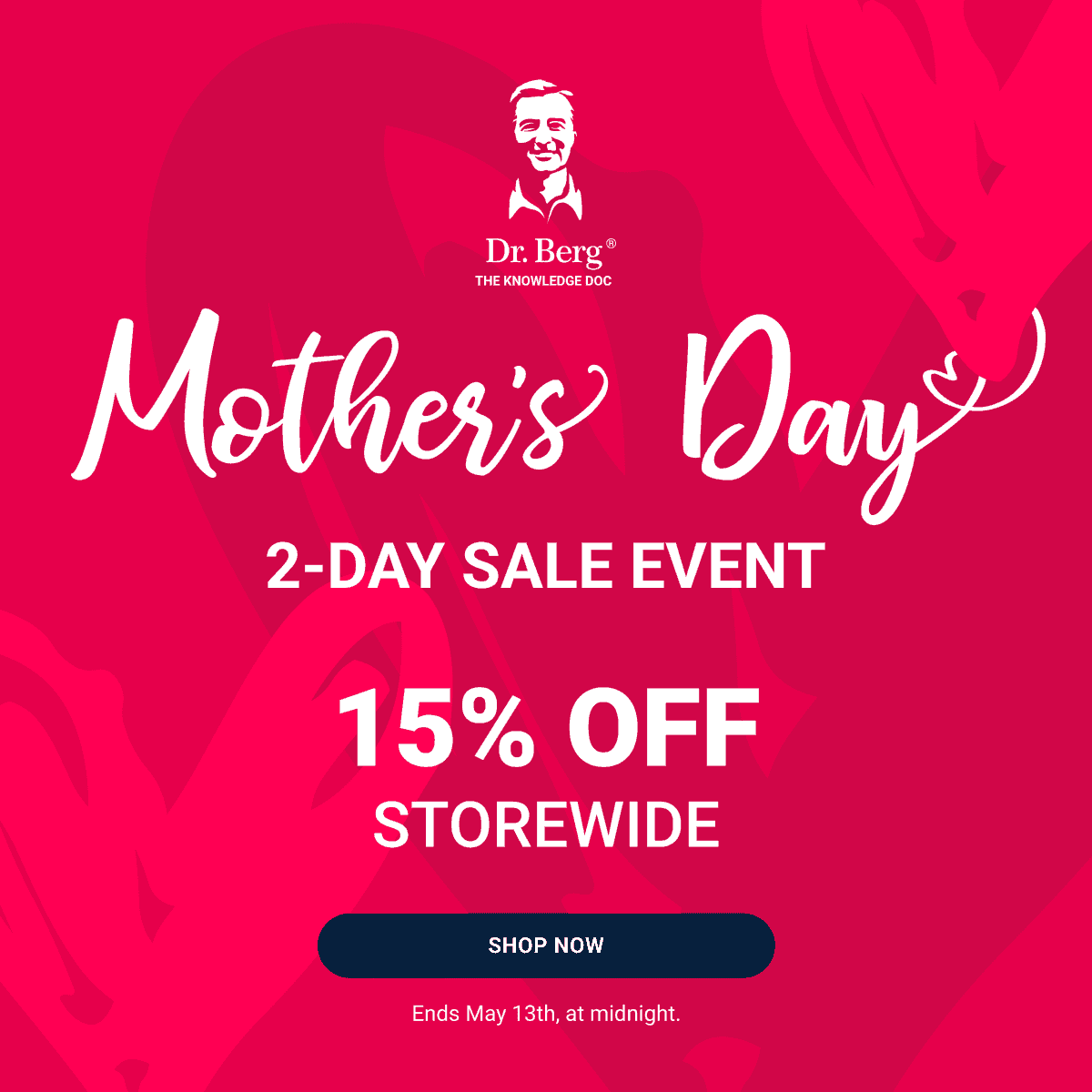 Mother's Day 2-day sale event 15% off storewide