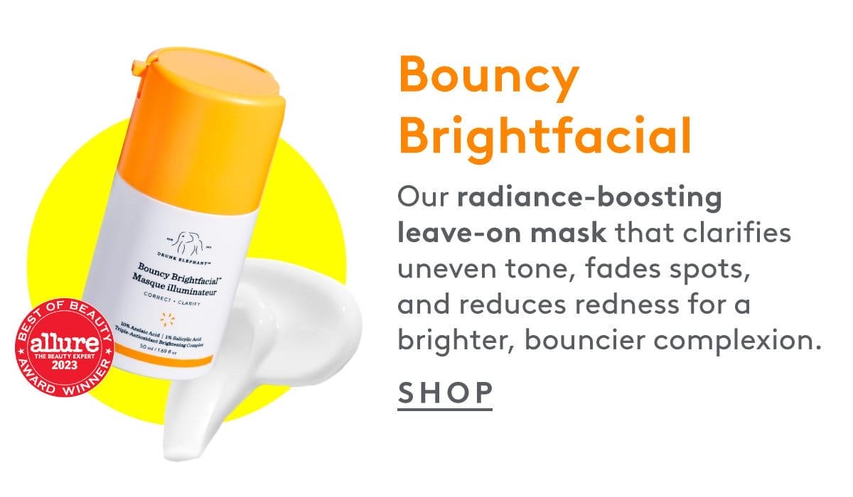 bouncy brightfacial