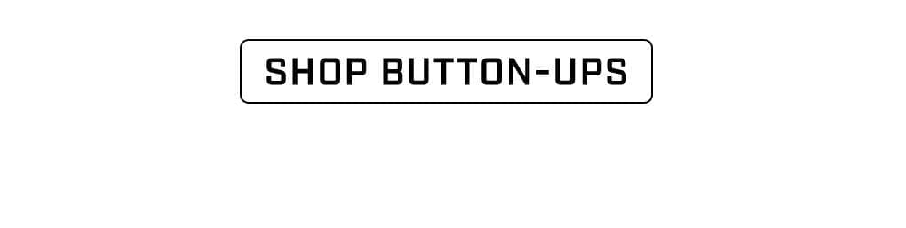 Shop button-up shirts.