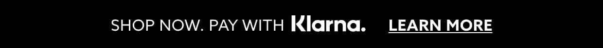 Shop now, pay later with Klarna
