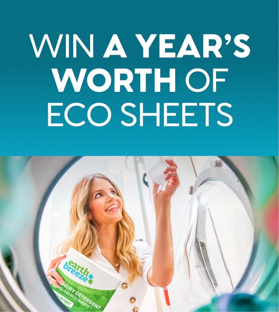 WIN A YEAR'S WORTH OF ECO SHEETS