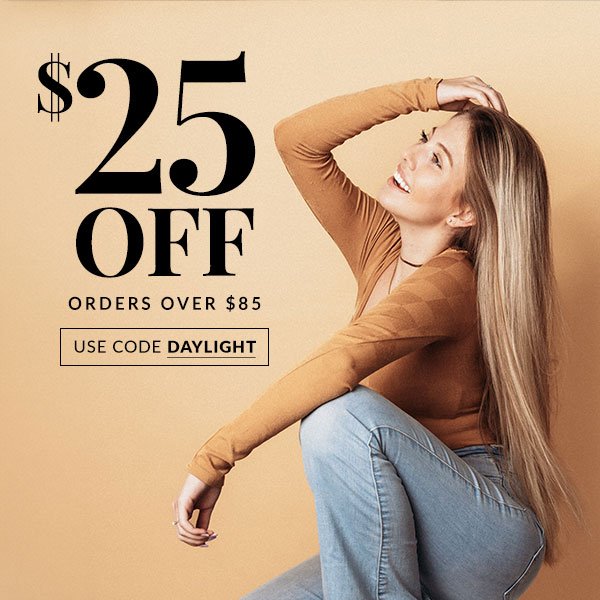 \\$25 OFF \\$85 - SHOP NOW 