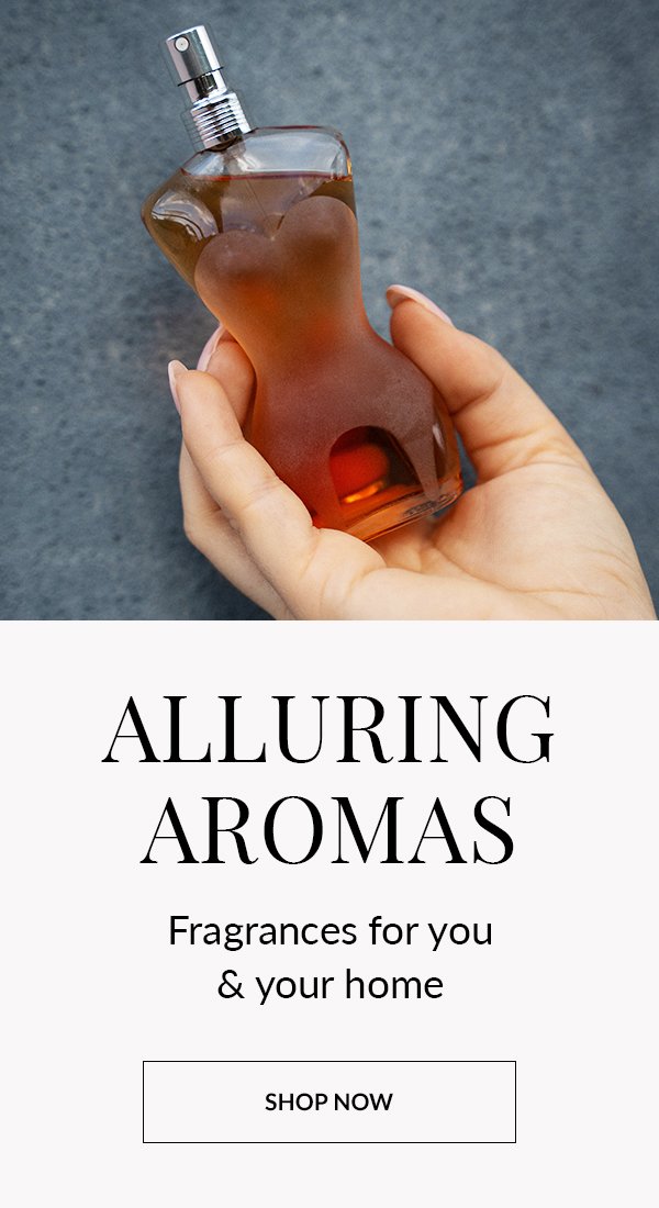 ALLURING AROMAS | SHOP NOW