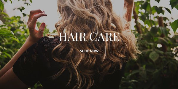 HAIRCARE - SHOP NOW >