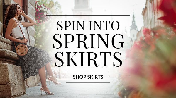 SKIRTS - SHOP NOW >