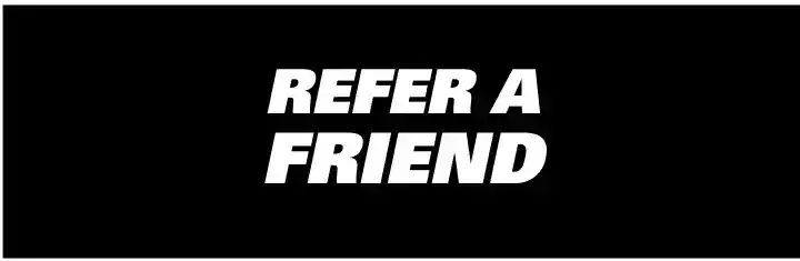 Refer A Friend