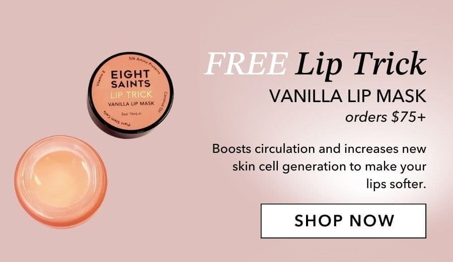 Free Lip Trick Lip Mask with \\$75+ order