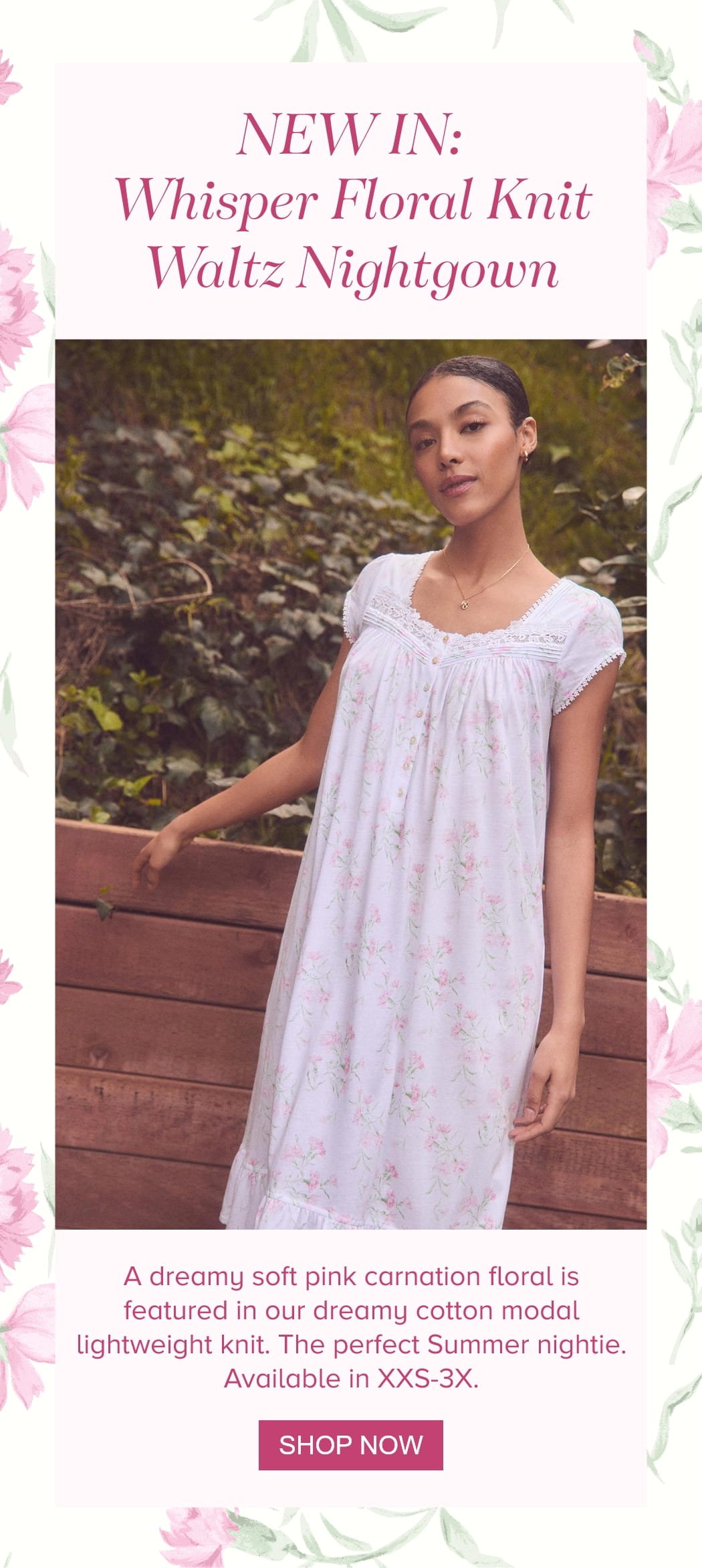  NEW IN: WHISPER FLORAL KNIT WALTZ NIGHTGOWN. 