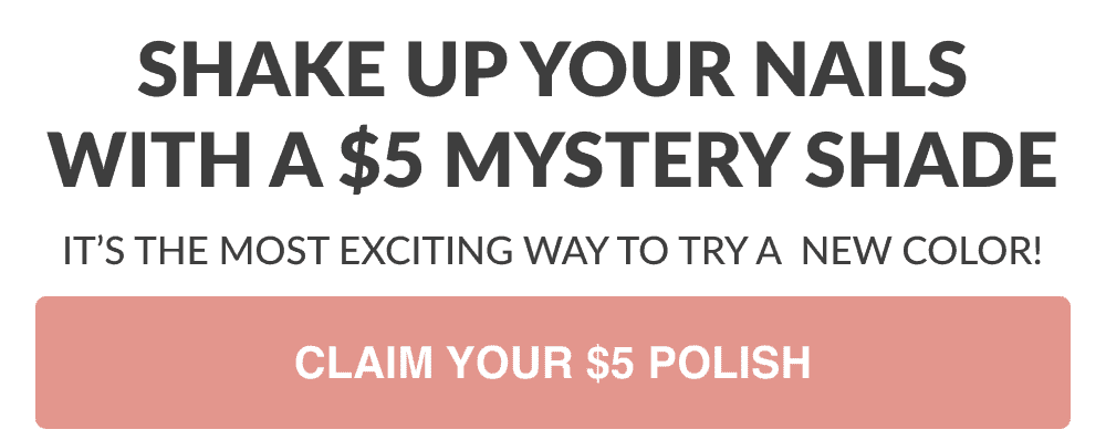 Shake up your nails with a \\$5 mystery shade!