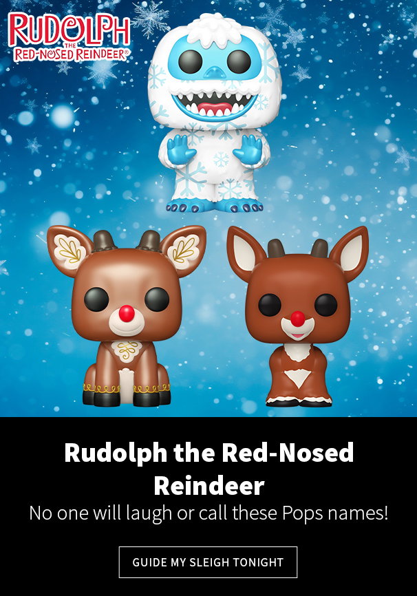 Rudolph the Red-Nosed Reindeer No one will laugh or call these Pops names! Guide My Sleigh Tonight