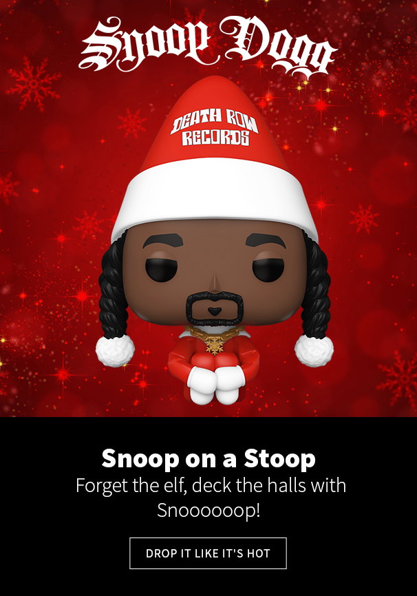 Snoop on a Stoop Forget the elf, deck the halls with Snooooooop! Drop It Like It's Hot