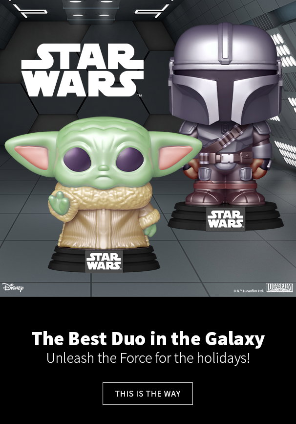 The Best Duo in the Galaxy Unleash the Force for the holidays! This Is The Way