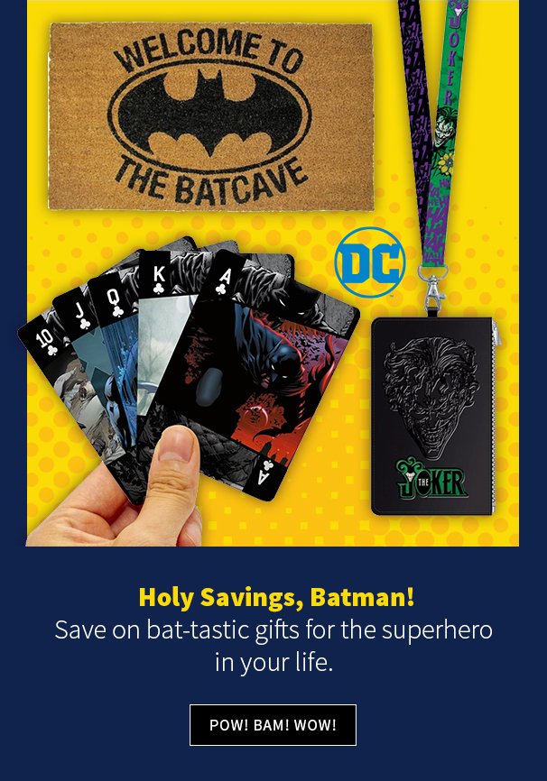 Holy Savings, Batman! Save on bat-tastic gifts for the superhero in your life.