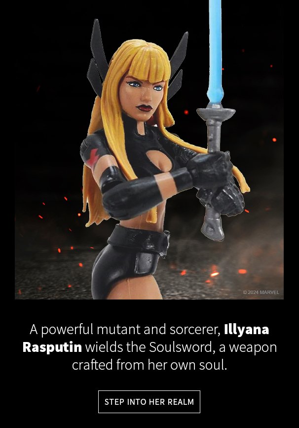 A powerful mutant and sorcerer, Illyana Rasputin wields the Soulsword, a weapon crafted from her own soul. Step into her Realm