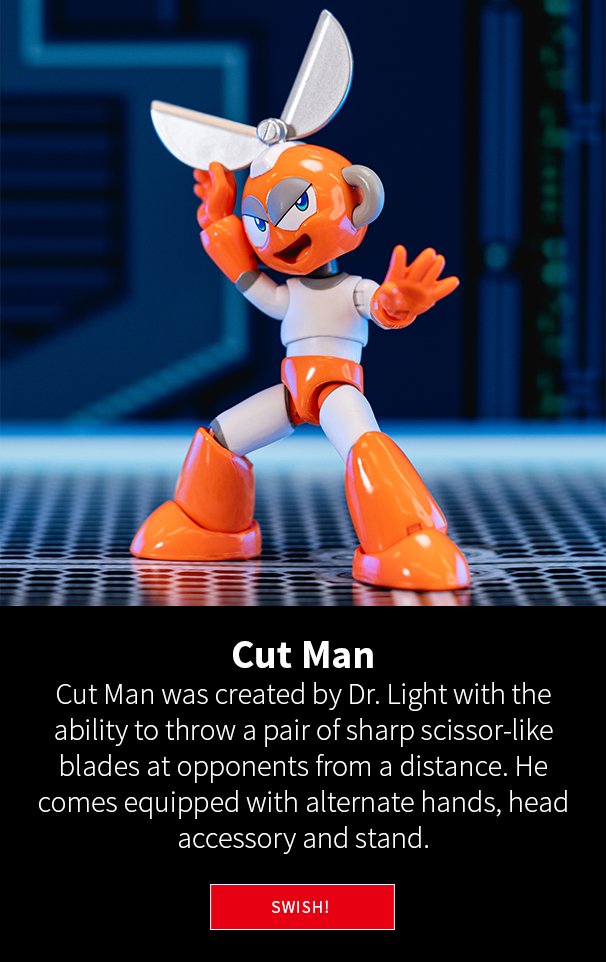 Cut Man was created by Dr. Light with the ability to throw a pair of sharp scissor-like blades at opponents from a distance. He comes equipped with alternate hands, head accessory and stand. Swish!