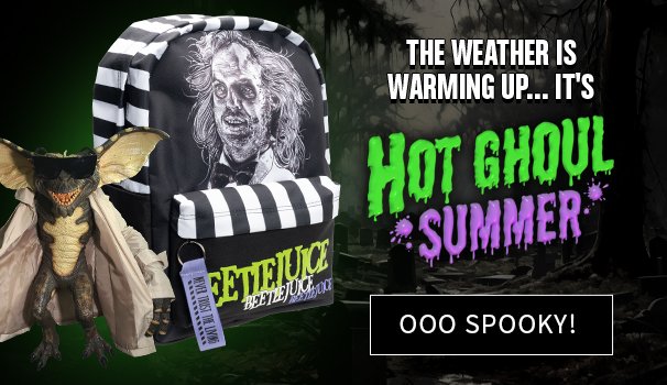 The Weather is Warming Up...It's Hot Ghoul Summer Shop Now