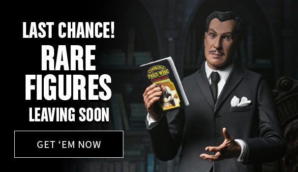 Last Chance! Rare Figures Leaving Soon! Get 'Em Now