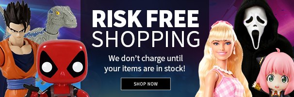 Risk Free Shopping We don't charge until your items are in stock! Shop Now