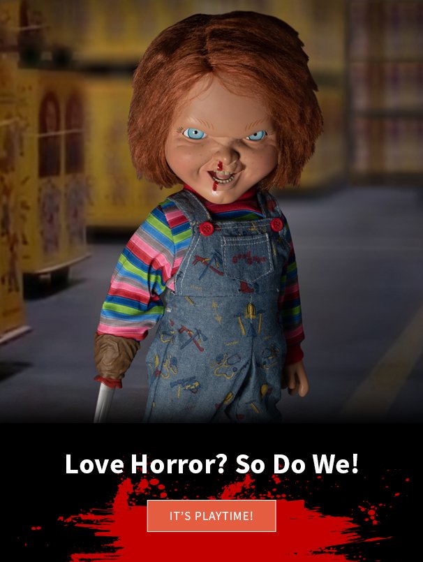 Love Horror? So Do We! It's Playtime!