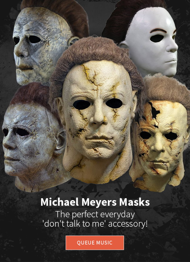 Michael Meyers Masks The perfect everyday 'don't talk to me' accessory! Queue Music