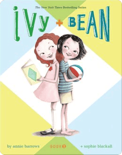 Ivy and Bean.