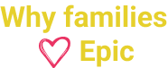 Why families Epic