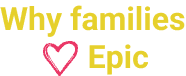 Why families Epic