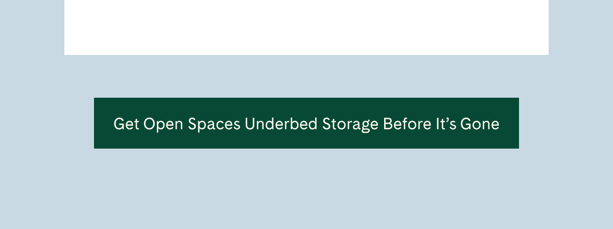 Get Open Spaces Underbed Storage Before It's Gone