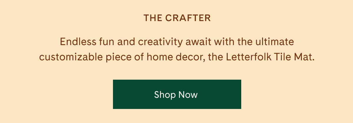 The Crafter | Endless fun and creativity await with the ultimate customizable piece of home decor, the Letterfolk Tile Mat. | Shop Now