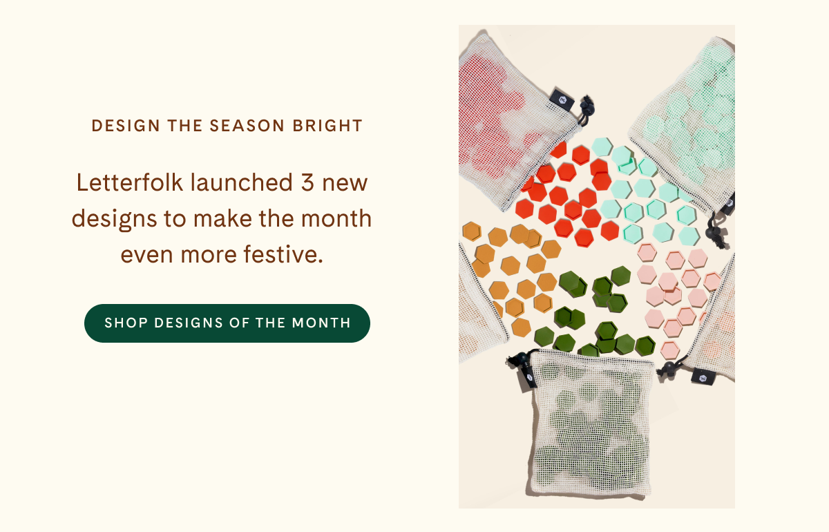 Design the Season Bright | Letterfolk launched 3 new designs to make the month even more festive. | Shop Designs of the Month