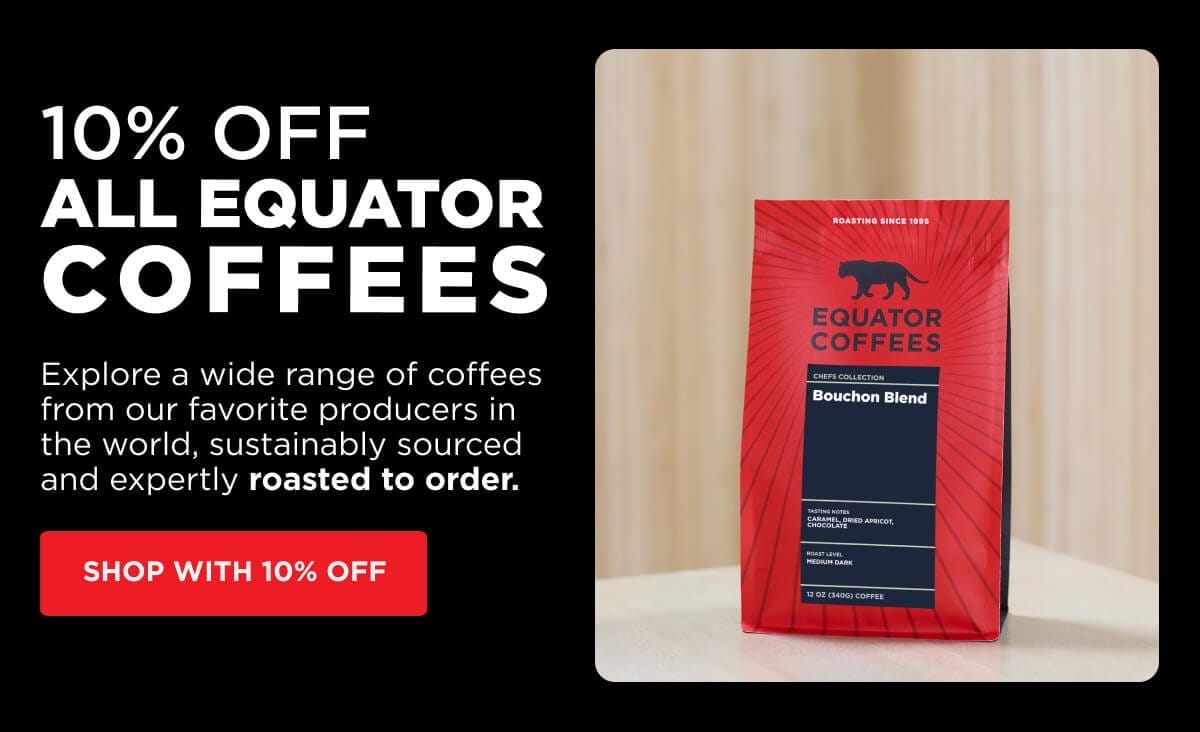 10% OFF All Equator Coffees