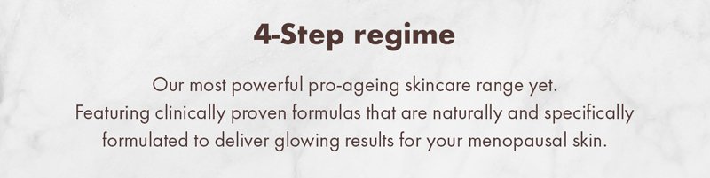 4-Step regime for gorgeous 50+ skin