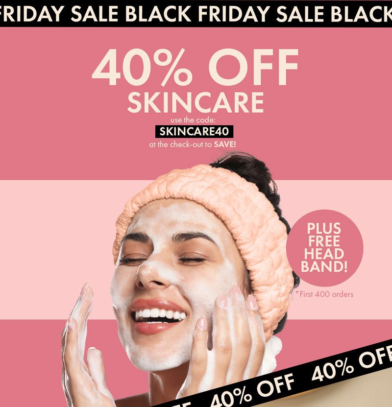 SHOP 40% OFF SKINCARE!