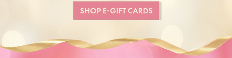 SHOP E-GIFT CARDS!