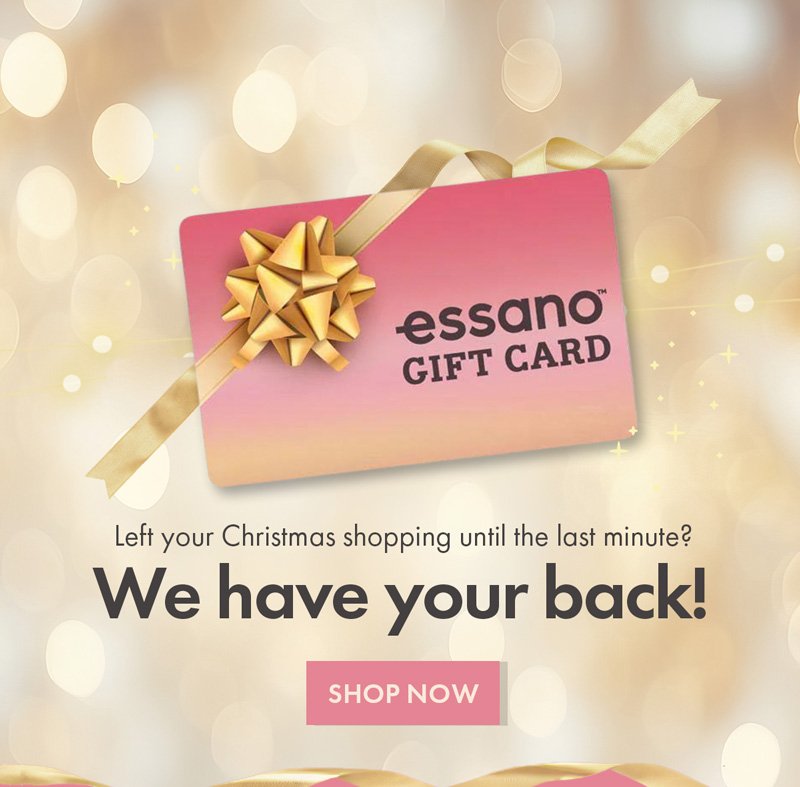 LAST MINUTE SHOPPING? WE HAVE YOUR BACK!