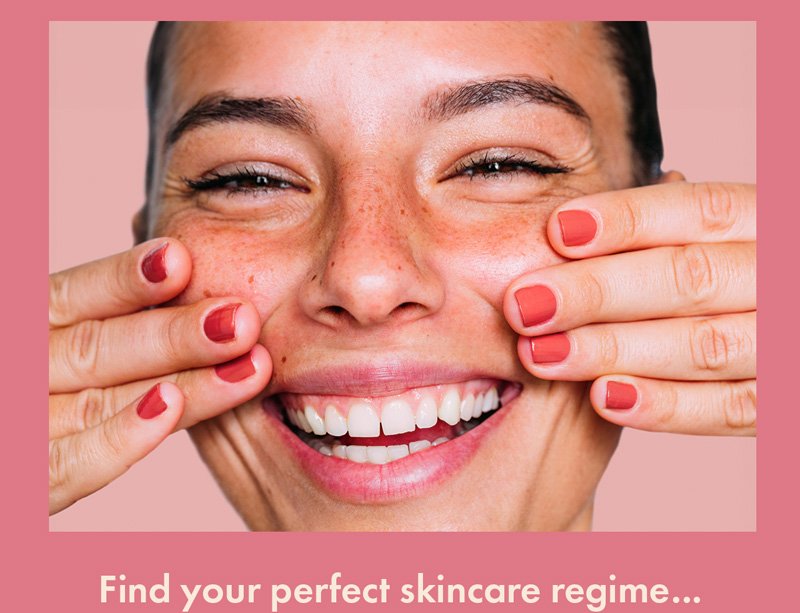 Find your perfect skincare regime...