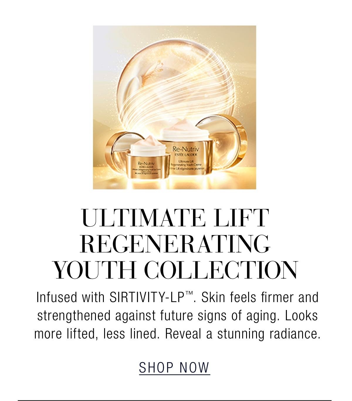 ULTIMATE LIFT REGENERATING YOUTH COLLECTION