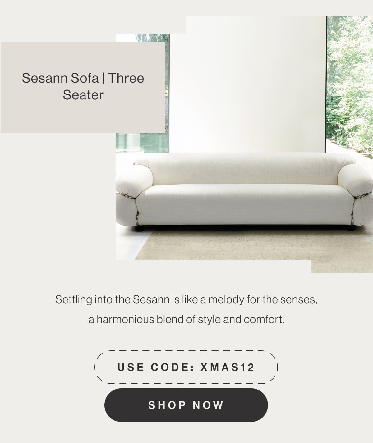 Sesann Sofa Three Seater - Settling into the Sesann is like a melody for the senses, a harmonious blend of style and comfort. - Use code: XMAS12 - Shop Now