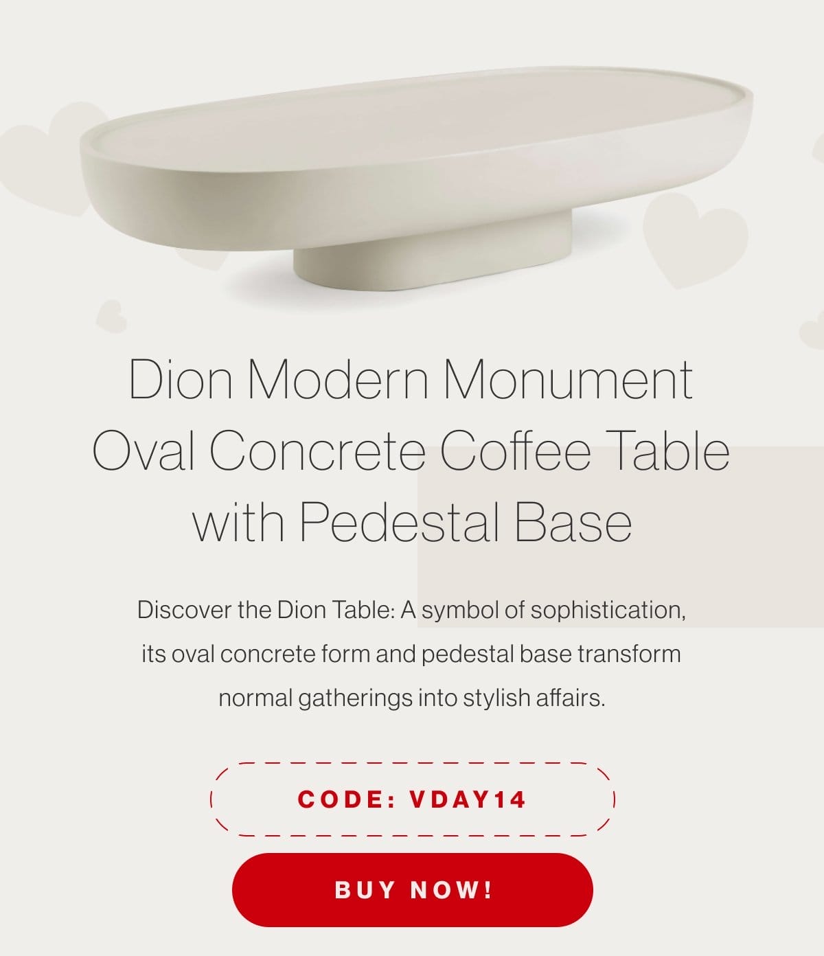 Dion Modern Monument Oval Concrete Coffee Table with Pedestal Base - Discover the Dion Table: A symbol of sophistication, its oval concrete form and pedestal base transform normal gatherings into stylish affairs. - Code: VDAY14 - Buy Now!