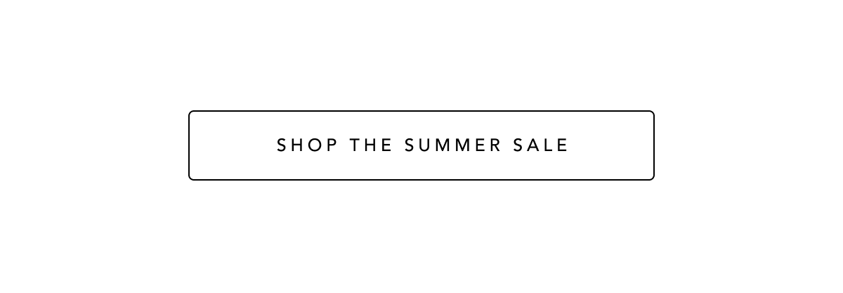 SHOP THE SUMMER SALE