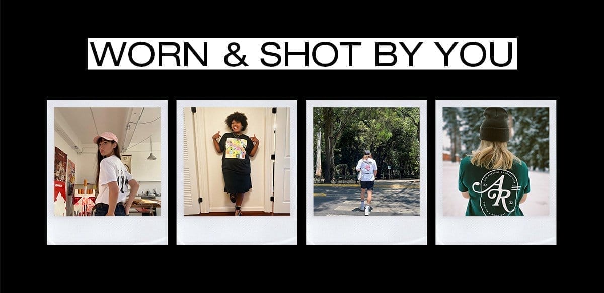 worn & shot by you