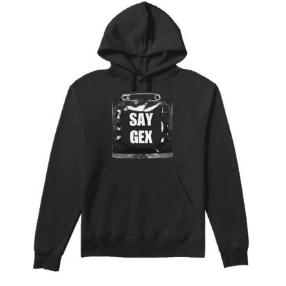 Say Gex Hoodie