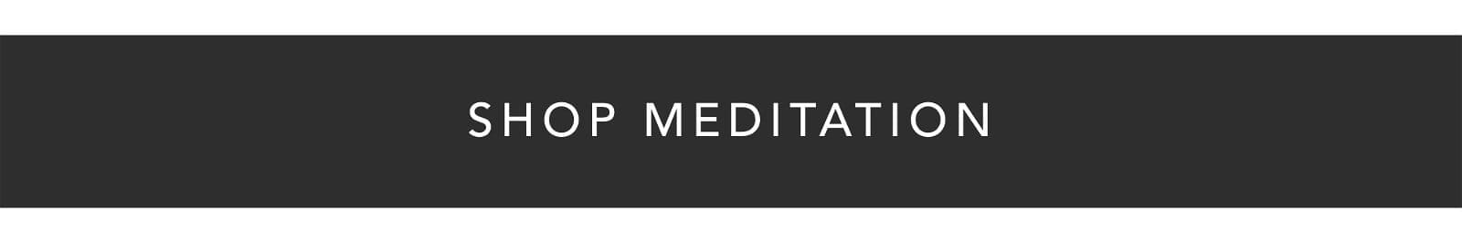 Shop Meditation